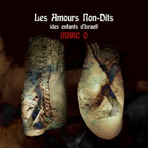 Les Amours Non-Dits (des enfants d'Israël)