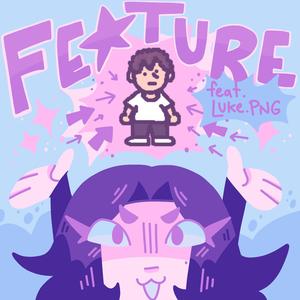 Feature (feat. Luke.PNG)