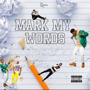 Mark My Words (Explicit)