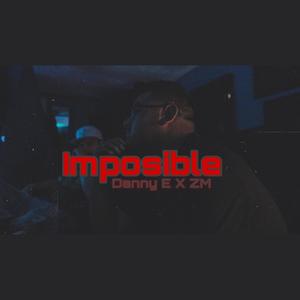 Imposible (feat. ZM) (Explicit)