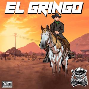 El Gringo (Explicit)