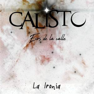 La Ironía (Ecos de la Calle (EP Studio))