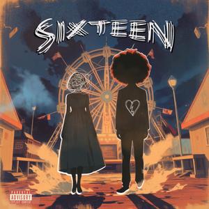 Sixteen (Explicit)