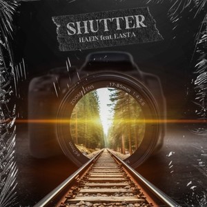 SHUTTER (feat. EASTA) [Explicit]