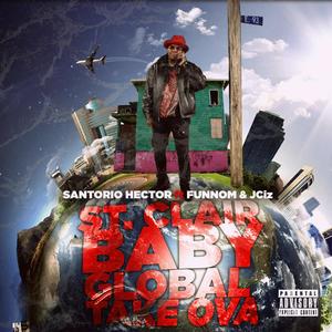 ST. CLAIR GLOBAL TAKE OVA (Explicit)