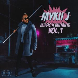 Music 4 Mutants, Vol. 1 (Explicit)