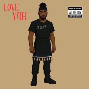 Love YAH (Explicit)