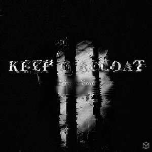 KEEP U AFLOAT EP