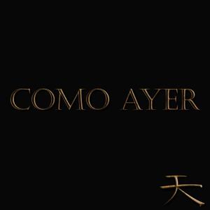 Como ayer