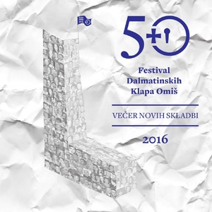 50. Fdk Omiš 2016. - Večer Novih Skladbi