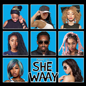 She Waay (Explicit)