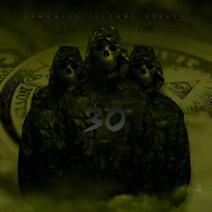 30 (feat. kemani5x & rell4s) (Explicit)