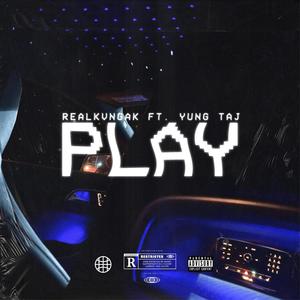 PLAY (feat. yung taj)