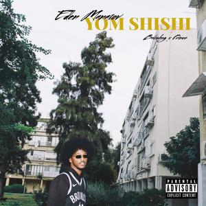 יום שישי (feat. אביאל דה פרינס & באלישג) (Explicit)