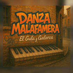 El Gula y Galarza (Danza Malafamera)