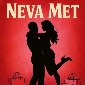 Neva Met (Explicit)