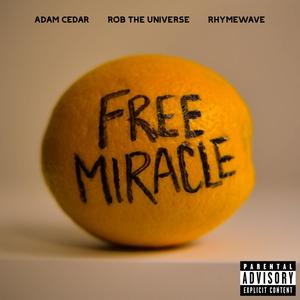 Free Miracle (Explicit)