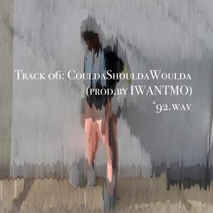 Coulda Shoulda Woulda (feat. IWANTMO & Asia P.) (Explicit)