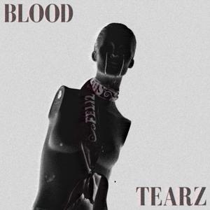 Blood Tearz (Explicit)