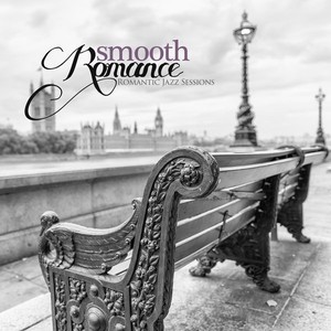 Smooth Romance (Romantic Jazz Sessions)