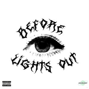 Before lights out (Explicit)