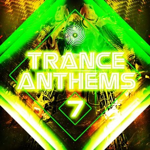 Trance Anthems 7