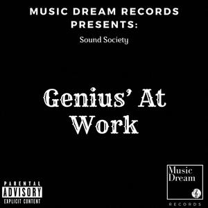 Genius' At Work (Explicit)