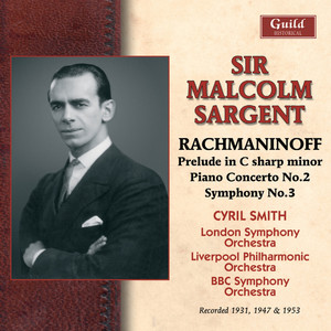 Rachmaninoff: Prelud in C sharp minor, Piano Concerto No. 2, Symphony No. 5 (Recorded 1947 & 1949)