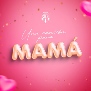Una Canción para Mamá