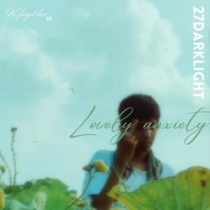 lovely anxiety (feat. prod.riddiman)