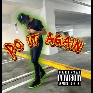 Do it again (Explicit)