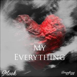 My Everything (feat. TreyGlizzy) (Explicit)