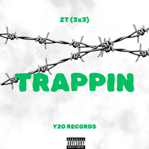 Trappin (Explicit)