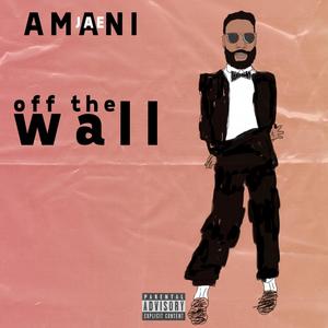 Off The Wall (Explicit)