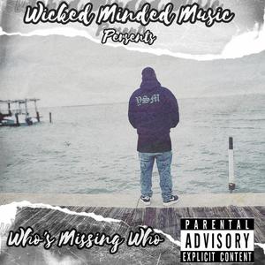Who's Missing Who (Explicit)