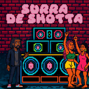 Surra de Shotta (Explicit)