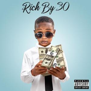 Rich By 30 (Explicit)