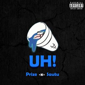UH!(feat. PRIZE)