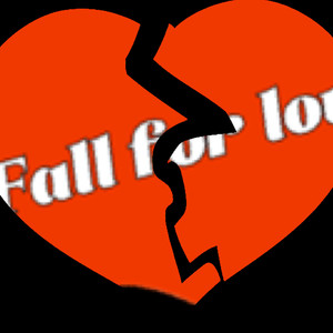 Fall for love (Explicit)