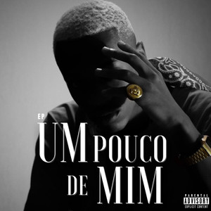 Um Pouco de Mim (Explicit)