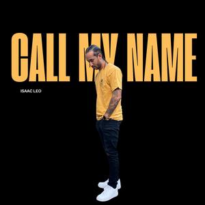 Call My Name