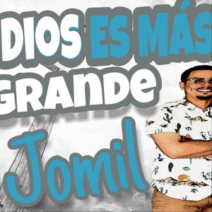 Dios Es Más Grande