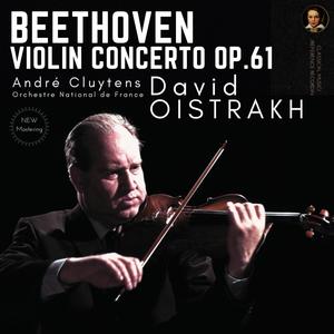Beethoven: Violin Concerto Op. 61 by David Oistrakh