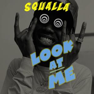 Look At Me (Explicit)