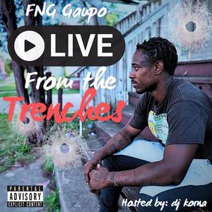 Live From The Trenches (Explicit)