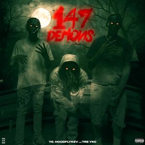 147 DEMONS (feat. HOODFLYKEV & Tre YKC) (Explicit)