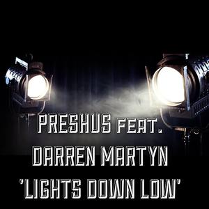 LIGHTS DOWN LOW (feat. Darren Martyn)