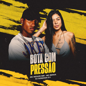 BOTA COM PRESSÃO (Explicit)