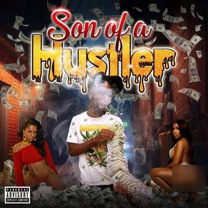 Son Of A Hustler (Explicit)