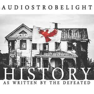 History as Written by the Defeated (Explicit)